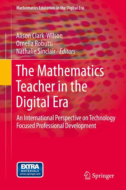 The Mathematics Teacher in the Digital Era
