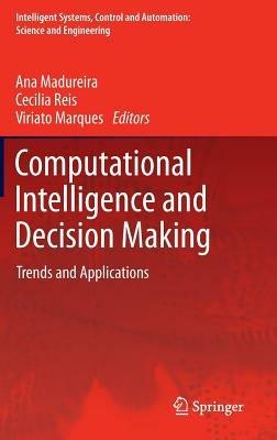 Computational Intelligence and Decision Making: Trends and Applications - cover