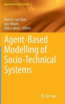 Agent-Based Modelling of Socio-Technical Systems - cover