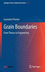 Grain Boundaries: From Theory to Engineering
