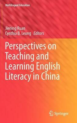 Perspectives on Teaching and Learning English Literacy in China - cover