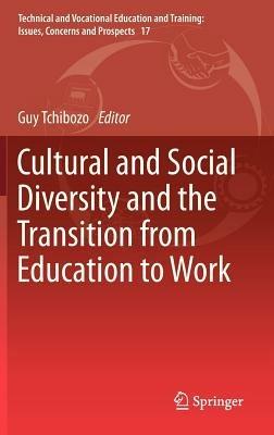 Cultural and Social Diversity and the Transition from Education to Work - cover