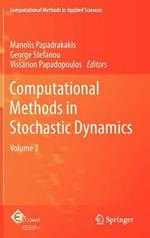 Computational Methods in Stochastic Dynamics: Volume 2