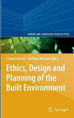 Ethics, Design and Planning of the Built Environment - cover