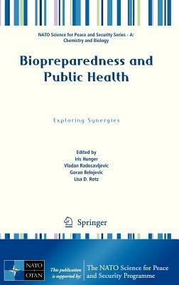 Biopreparedness and Public Health: Exploring Synergies - cover