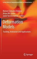 Deformation Models: Tracking, Animation and Applications
