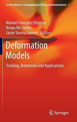 Deformation Models: Tracking, Animation and Applications - cover