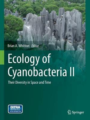 Ecology of Cyanobacteria II: Their Diversity in Space and Time - cover