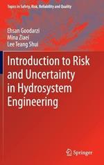 Introduction to Risk and Uncertainty in Hydrosystem Engineering