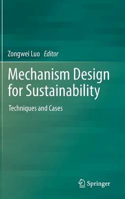 Mechanism Design for Sustainability: Techniques and Cases - cover