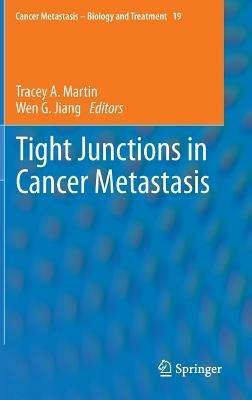 Tight Junctions in Cancer Metastasis - cover