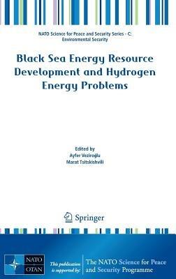 Black Sea Energy Resource Development and Hydrogen Energy Problems - cover