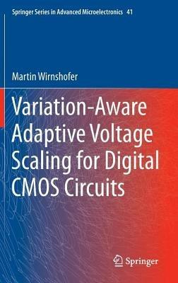 Variation-Aware Adaptive Voltage Scaling for Digital CMOS Circuits - Martin Wirnshofer - cover