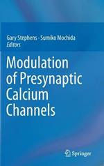 Modulation of Presynaptic Calcium Channels