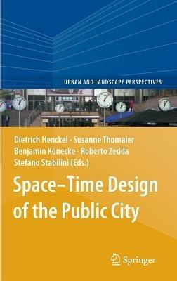 Space–Time Design of the Public City - cover
