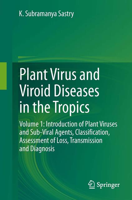 Plant Virus and Viroid Diseases in the Tropics