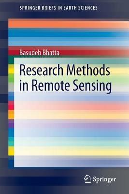 Research Methods in Remote Sensing - Basudeb Bhatta - cover