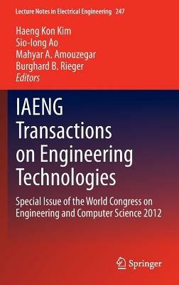 IAENG Transactions on Engineering Technologies: Special Issue of the World Congress on Engineering and Computer Science 2012 - cover