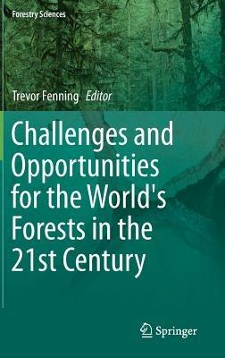 Challenges and Opportunities for the World's Forests in the 21st Century - cover