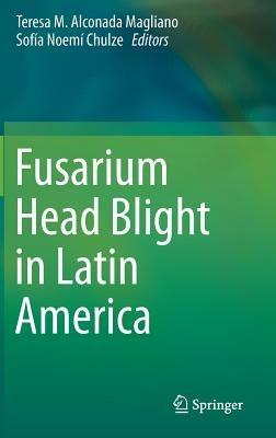 Fusarium Head Blight in Latin America - cover