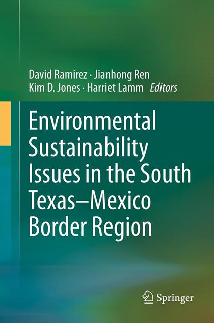 Environmental Sustainability Issues in the South Texas–Mexico Border Region