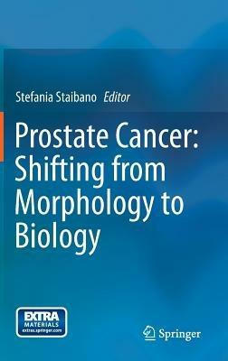 Prostate Cancer: Shifting from Morphology to Biology - cover