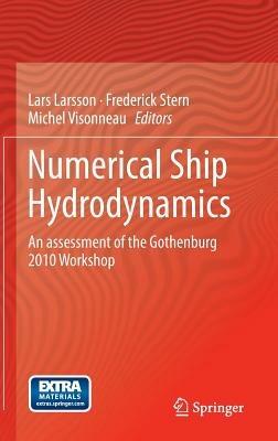 Numerical Ship Hydrodynamics: An assessment of the Gothenburg 2010 Workshop - cover