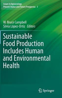Sustainable Food Production Includes Human and Environmental Health - cover