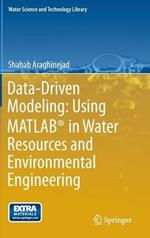 Data-Driven Modeling: Using MATLAB® in Water Resources and Environmental Engineering
