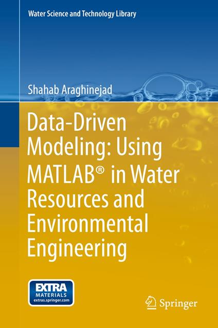 Data-Driven Modeling: Using MATLAB® in Water Resources and Environmental Engineering
