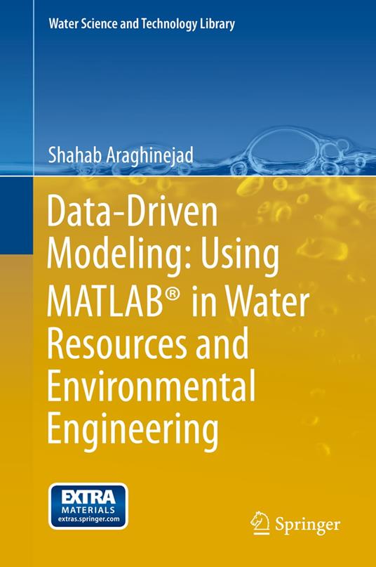Data-Driven Modeling: Using MATLAB® in Water Resources and Environmental Engineering