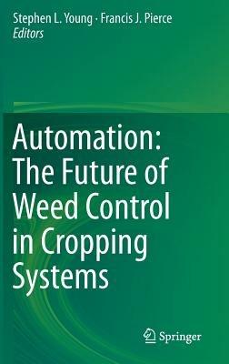 Automation: The Future of Weed Control in Cropping Systems - cover