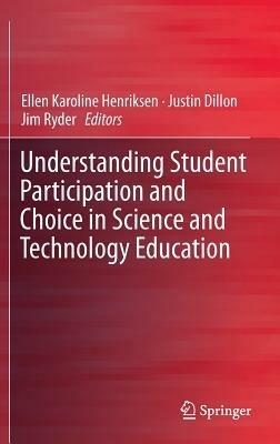 Understanding Student Participation and Choice in Science and Technology Education - cover