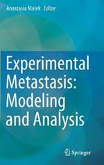 Experimental Metastasis: Modeling and Analysis