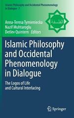 Islamic Philosophy and Occidental Phenomenology in Dialogue: The Logos of Life and Cultural Interlacing