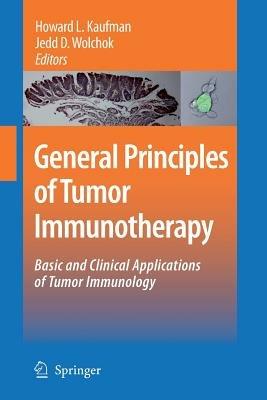 General Principles of Tumor Immunotherapy: Basic and Clinical Applications of Tumor Immunology - cover
