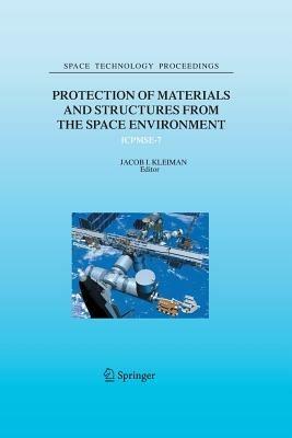 Protection of Materials and Structures from the Space Environment: ICPMSE-7 - cover
