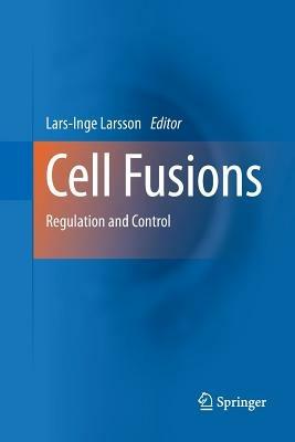 Cell Fusions: Regulation and Control - cover