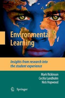 Environmental Learning: Insights from research into the student experience - Mark Rickinson,Cecilia Lundholm,Nick Hopwood - cover