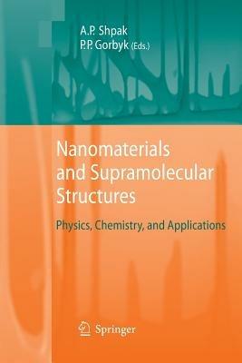 Nanomaterials and Supramolecular Structures: Physics, Chemistry, and Applications - cover