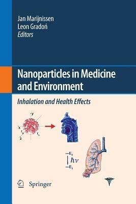 Nanoparticles in medicine and environment: Inhalation and health effects - cover