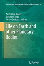 Life on Earth and other Planetary Bodies