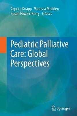 Pediatric Palliative Care: Global Perspectives - cover