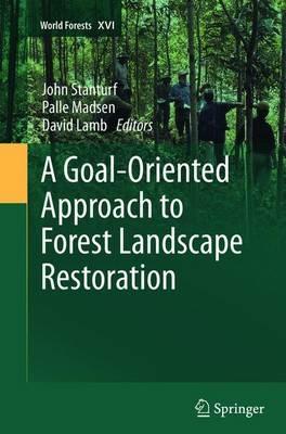 A Goal-Oriented Approach to Forest Landscape Restoration - cover