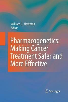 Pharmacogenetics: Making cancer treatment safer and more effective - cover