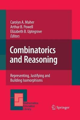 Combinatorics and Reasoning: Representing, Justifying and Building Isomorphisms - cover