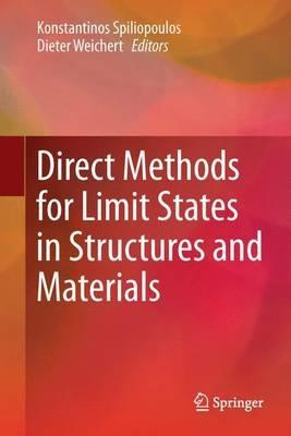 Direct Methods for Limit States in Structures and Materials - cover