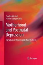 Motherhood and Postnatal Depression: Narratives of Women and Their Partners
