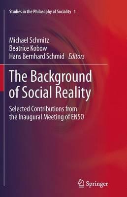 The Background of Social Reality: Selected Contributions from the Inaugural Meeting of ENSO - cover
