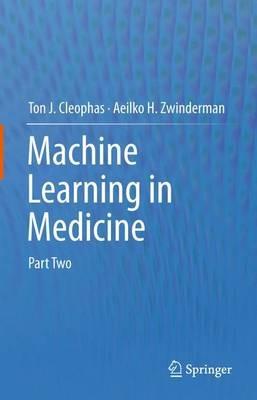 Machine Learning in Medicine: Part Two - Ton J. Cleophas,Aeilko H. Zwinderman - cover